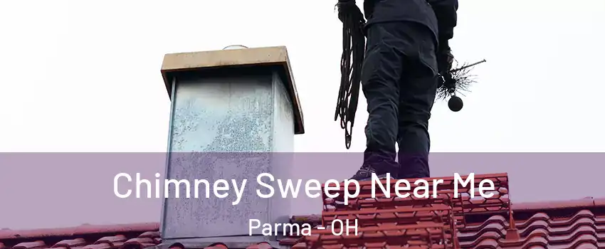  Chimney Sweep Near Me Parma - OH