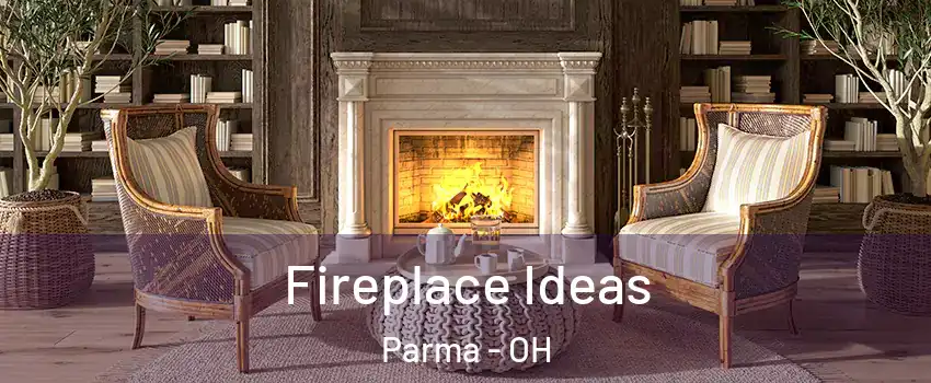  Fireplace Ideas Parma - OH