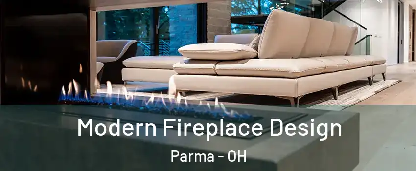  Modern Fireplace Design Parma - OH