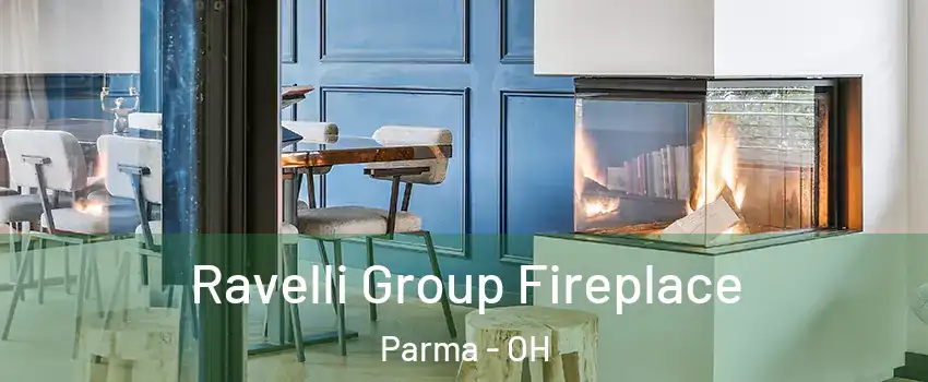  Ravelli Group Fireplace Parma - OH