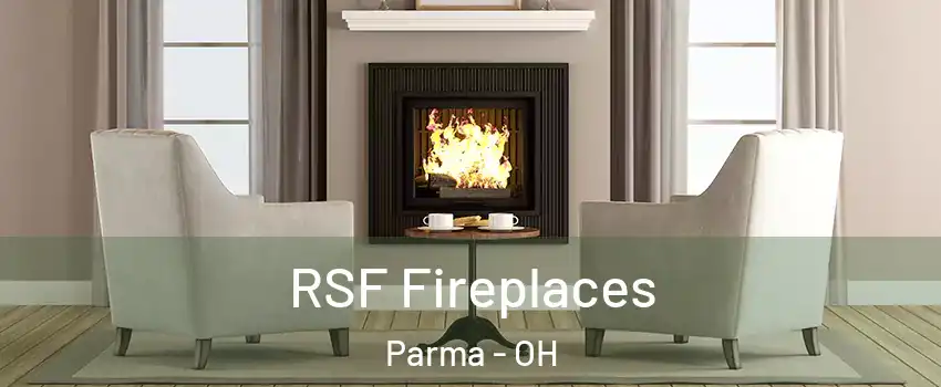  RSF Fireplaces Parma - OH